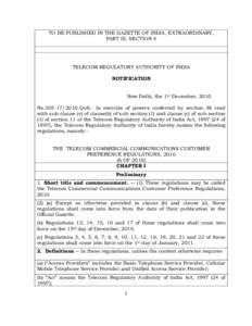 TO BE PUBLISHED IN THE GAZETTE OF INDIA, EXTRAORDINARY, PART III, SECTION 4 TELECOM REGULATORY AUTHORITY OF INDIA NOTIFICATION