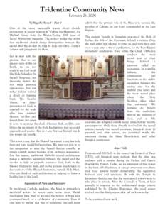 Tridentine Community News February 26, 2006 Veiling the Sacred – Part 1 One of the more memorable essays about church architecture in recent memory is “Veiling the Mysteries”, by Michael Carey, from the Winter/Spri