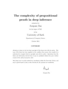 The complexity of propositional proofs in deep inference submitted by Anupam Das for the degree of PhD