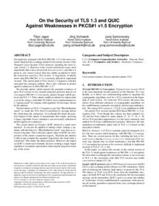 On the Security of TLS 1.3 and QUIC Against Weaknesses in PKCS#1 v1.5 Encryption Tibor Jager Jörg Schwenk