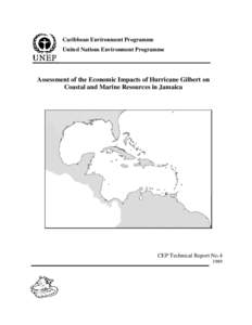 Caribbean Environment Programme United Nations Environment Programme Assessment of the Economic Impacts of Hurricane Gilbert on Coastal and Marine Resources in Jamaica