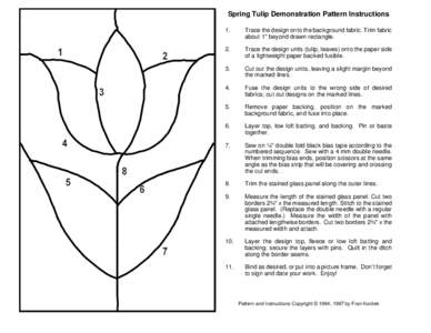 Spring Tulip Demonstration Pattern Instructions 1. Trace the design onto the background fabric. Trim fabric about 1