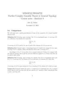 MSM3P22/MSM4P22 Further Complex Variable Theory & General Topology Course notes - Handout 9 Jos´e A. Ca˜ nizo November 27, 2012