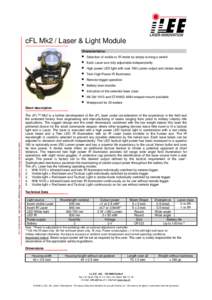 cFL Mk2 / Laser & Light Module Characteristics: • • •