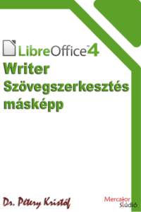 LibreOffice 4 – Writer  2 Minden jog fenntartva, beleértve bárminemű sokszorosítás, másolás és közlés jogát is.