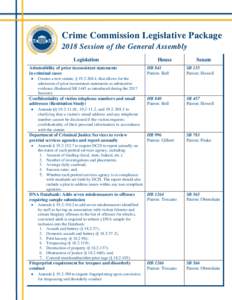 Crime Commission Legislative Package 2018 Session of the General Assembly Legislation Admissibility of prior inconsistent statements in criminal cases  Creates a new statute, § , that allows for the