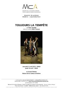 dossier de presse théâtre - coproduction TOUJOURS LA TEMPÊTE de Peter Handke mise en scène Alain Françon