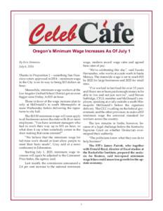 Oregon’s Minimum Wage Increases As Of July 1 By Kris Simmons wage, modern award wage rates and agreed base rates of pay.