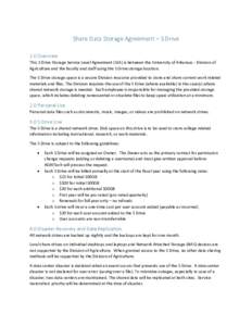 Share Data Storage Agreement – S Drive 1.0 Overview This S Drive Storage Service Level Agreement (SLA) is between the University of Arkansas - Division of Agriculture and the faculty and staff using the S Drive storage