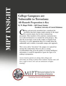 MIPT INSIGHT  College Campuses are Vulnerable to Terrorism: All-Hazards Preparation is Key By W. Roger Webb -- MIPT Board Member