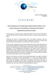 Brussels, 25 November[removed]STATEMENT by the Spokesperson of EU High Representative Catherine Ashton on the second anniversary of the publication of the Report of the Bahrain