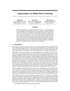 Approximate Low-Rank Tensor Learning  Yaoliang Yu Dept of Machine Learning Carnegie Mellon University [removed]