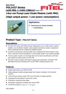 Data Sheet  FOL1437 Series (with FBG, λ=1465-1500nm) August14xx-nm Pump Laser Diode Module (with FBG)