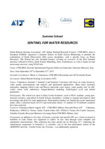 Summer School  SENTINEL FOR WATER RESOURCES Italian Remote Sensing Association -AIT, Italian National Research Council - CNR-IREA, joint to European EARSeL organized a Summer School on Earth System Monitoring to promote 