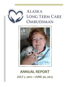     ANNUAL REPORT  JULY 1, 2012—JUNE 30, 2013   