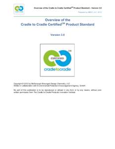 Overview of the Cradle to Cradle Certified  CM Product Standard – Version 3.0 Prepared by MBDC, LLC 2012