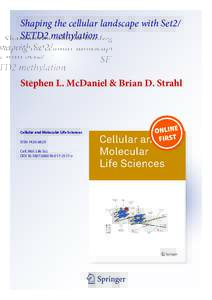 Shaping the cellular landscape with Set2/ SETD2 methylation Stephen L. McDaniel & Brian D. Strahl  Cellular and Molecular Life Sciences