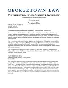 THE INTERSECTION OF LAW, BUSINESS & GOVERNMENT A Georgetown Law alumni event in Chicago October 28, 2014 PANELIST BIOS THOMAS LaFRANCE (L’87)