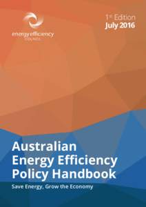 1st Edition July 2016 Australian Energy Eﬃciency Policy Handbook