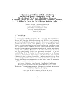 Physical Applicability of Self Gravitating Isothermal Sphere Equilibrium Theory IV Gravitational Polytropic Schr¨ odinger Equation Clumping Bridge between Cosmology and Quantum Theories A Cohesive Force for Dark Matter 