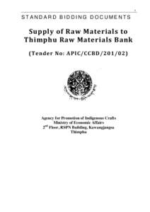 1  STANDARD BIDDING DOCUMENTS Supply of Raw Materials to Thimphu Raw Materials Bank