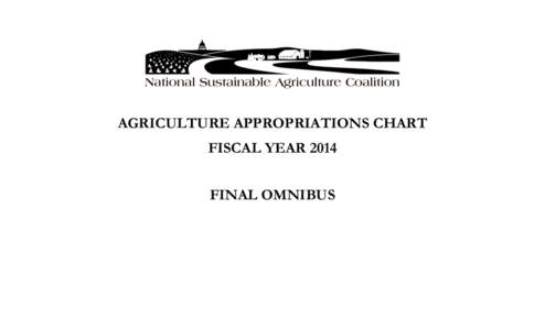 AGRICULTURE APPROPRIATIONS CHART FISCAL YEAR 2014 FINAL OMNIBUS FISCAL YEAR 2014 AGRICULTURAL APPROPRIATIONS CHART ($ millions)