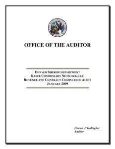 OFFICE OF THE AUDITOR  DENVER SHERIFF DEPARTMENT KEEFE COMMISSARY NETWORK, LLC REVENUE AND CONTRACT COMPLIANCE AUDIT JANUARY 2009