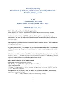 Notes to accompany Presentation by Professor Jatin Nathwani, University of Waterloo, Waterloo, Ontario, Canada. at the Climate Change Workshop,