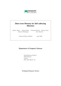 Short-term Memory for Self-collecting Mutators Martin Aigner Andreas Haas Andreas Sch¨onegger  Christoph Kirsch Hannes Payer