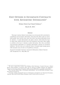Exit Options in Incomplete Contracts with Asymmetric Information∗ Helmut Bester†and Daniel Kr¨ahmer‡ March 28, 2012  Abstract