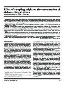 Effect of sampling height on the concentration of airborne fungal spores Abeer Khattab, PhD, and Estelle Levetin, PhD Background: Spores of many fungal species have been documented as important aeroallergens. Airborne fu