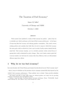 The Taxation of Fuel Economy∗ James M. Sallee† University of Chicago and NBER October 5, 2010  Abstract