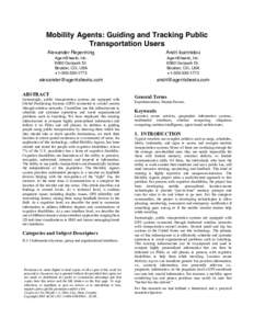 Mobility Agents: Guiding and Tracking Public Transportation Users Alexander Repenning Andri Ioannidou