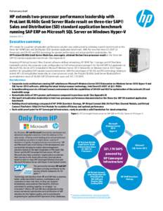 Performance brief  HP extends two-processor performance leadership with ProLiant BL460c Gen8 Server Blade result on three-tier SAP® Sales and Distribution (SD) standard application benchmark running SAP ERP on Microsoft