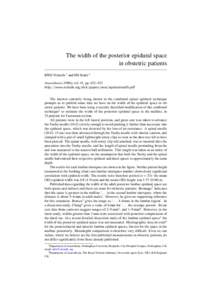The width of the posterior epidural space in obstetric patients RWD Nickalls 1 and MS Kokri 2 Anaesthesia (1986); vol. 41, pp. 432–433 http://www.nickalls.org/dick/papers/anes/epiduralwidth.pdf The interest currently b