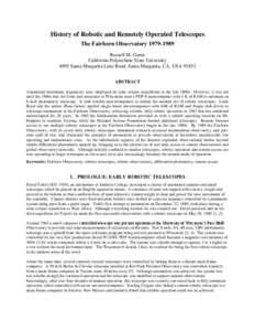 History of Robotic and Remotely Operated Telescopes The Fairborn Observatory[removed]Russell M. Genet California Polytechnic State University 4995 Santa Margarita Lake Road, Santa Margarita, CA, USA[removed]ABSTRACT
