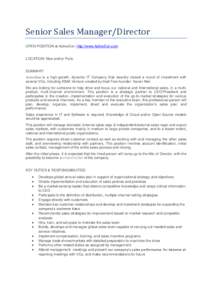 Senior Sales Manager/Director OPEN POSITION at ActiveEon. http://www.ActiveEon.com LOCATION: Nice and/or Paris  SUMMARY