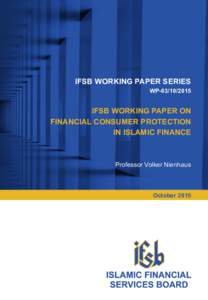 IFSB WORKING PAPER SERIES WPIFSB WORKING PAPER ON FINANCIAL CONSUMER PROTECTION IN ISLAMIC FINANCE