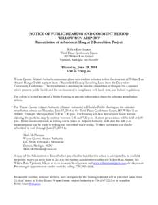 NOTICE OF PUBLIC HEARING AND COMMENT PERIOD WILLOW RUN AIRPORT Remediation of Asbestos at Hangar 2 Demolition Project Willow Run Airport Third Floor Conference Room 801 Willow Run Airport