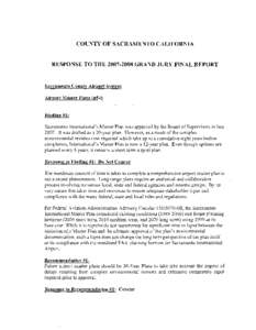 COUNTY OF SACRAlVIENTO CALIFORNIA  RESPONSE TO THE[removed]GRAND JURY FINAL REPORT Sacramento County Airport System Airport Master Plans (p54)
