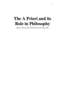 1  The A Priori and its Role in Philosophy edited by Nikola Kompa, Christian Nimtz and Christian Suhm