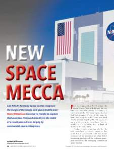 NEW SPACE MECCA Can NASA’s Kennedy Space Center recapture  the magic of the Apollo and space shuttle eras?
