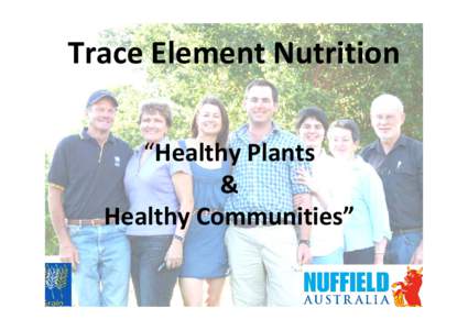 Trace Element Nutrition “Healthy Plants & Healthy Communities”  OUTLINE