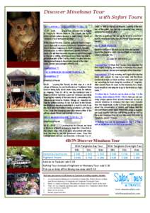 Sorido Bay Resort  Discover Minahasa Tour with Safari Tours DAY 1: ARRIVAL – TANGKOKO DAY TOUR (L, D[removed] – 13.00