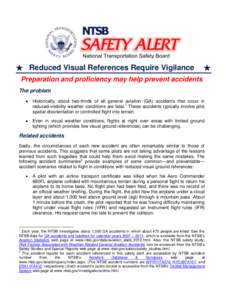 Reduced Visual References Require Vigilance: Preparation and proficiency may help prevent accidents