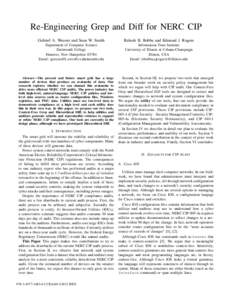 Re-Engineering Grep and Diff for NERC CIP Gabriel A. Weaver and Sean W. Smith Rakesh B. Bobba and Edmond J. Rogers  Department of Computer Science
