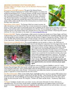 RESEARCH EXPERIENCE FOR TEACHERS (RET) Ecology of Bird Loss Project, Guam and the Northern Mariana Islands Summer of 2015 Description of the RET program: The goal of the National Science Foundation’s Research Experienc