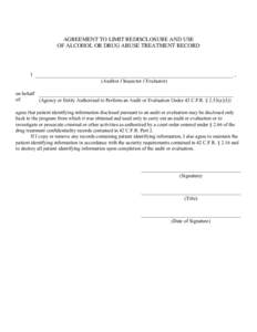 AGREEMENT TO LIMIT REDISCLOSURE AND USE OF ALCOHOL OR DRUG ABUSE TREATMENT RECORD I  ,