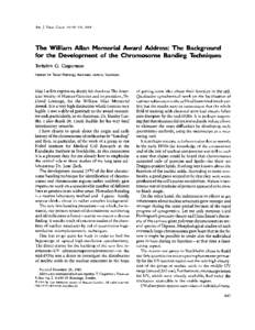 Am. J. Hum. Genet. 44:[removed], 1989  The William Allan Memorial Award Address: The Background for the Development of the Chromosome Banding Techniques Torbjorn 0. Caspersson Institute for Tumor Pathology, Karolinska Inst