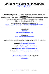 Journal ofhttp://jcr.sagepub.com/ Conflict Resolution MAOA and Aggression : A Gene−Environment Interaction in Two Populations Rose McDermott, Chris Dawes, Elizabeth Prom-Wormley, Lindon Eaves and Peter K. Hatemi